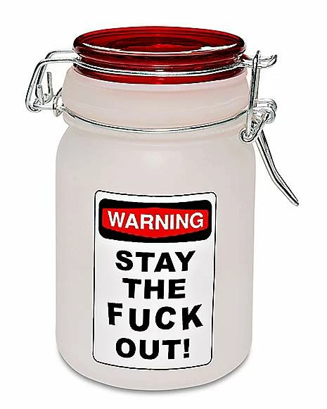 Promo π Stay The Fuck Out Stash Jar - 8 oz. π 1 Promo π Stay The Fuck Out Stash Jar - 8 oz. π
