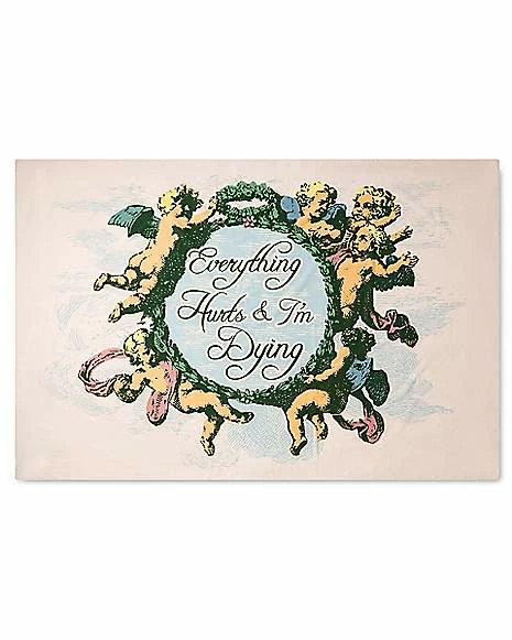 New π Everything Hurts and I'm Dying Tapestry π€© 1 New π Everything Hurts and I'm Dying Tapestry π€©